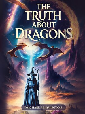 cover image of The Truth about Dragons